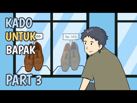 KADO UNTUK BAPAK Part 3 - Animasi Sekolah