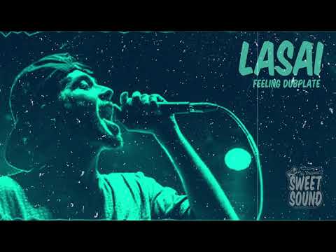 Lasai - Feeling - (Dubplate Sweetsoundofsoul)