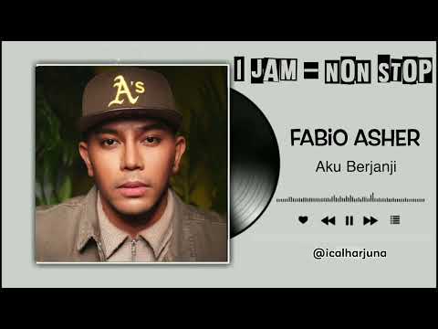 🎶 [1 Jam] Fabio Asher - Aku Berjanji 🎶