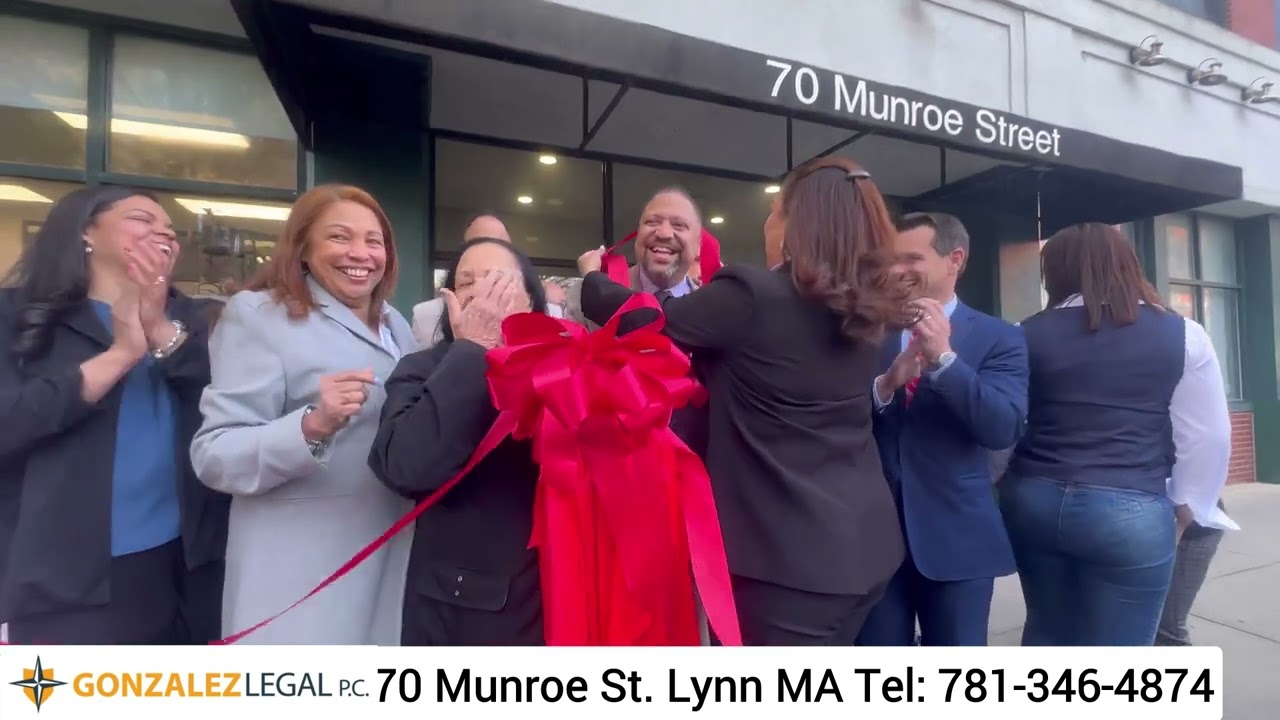 Gonzalez Legal PC, Lynn MA official Grand Opening Ribbon Ceremony
