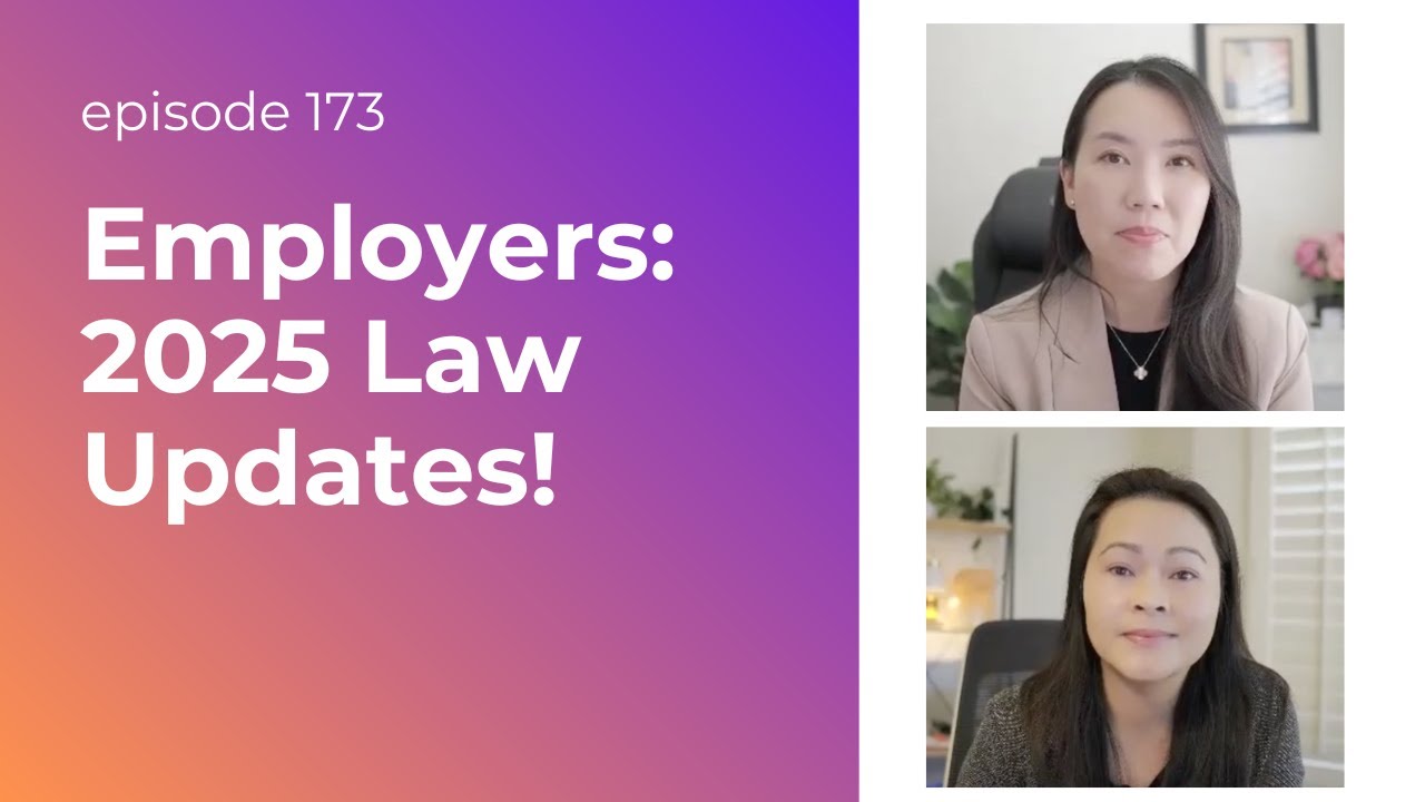 2025 California Employment Law Updates: What Employers NEED to Know!