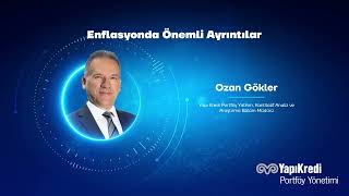 Yapı Kredi Portföy: Makro Çekim | Enflasyonda Önemli Ayrıntılar | 06.0