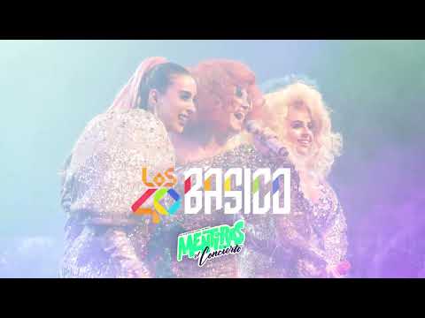 MENTIRAS EL CONCIERTO en LOS40 BÁSICO: REVIVE los CLÁSICOS con los que alguna vez LLORASTE