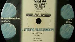 Juan V.  -  Static Electricity