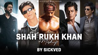 Shah Rukh Khan Mashup  SRK Mashup  SICKVED  2021