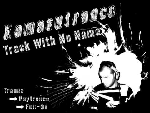 Kamasutrance - Track With No Name
