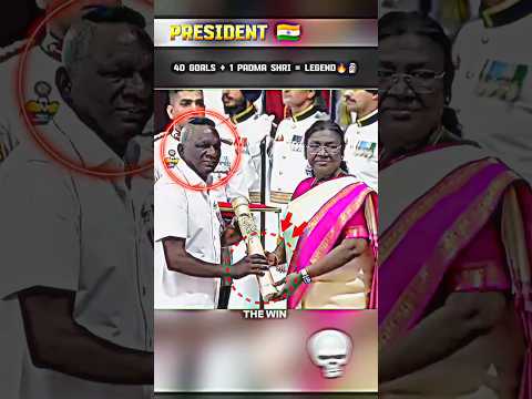 🗿- THE PRIDE OF INDIAN FOOTBALL — SHRI I. M. VIJAYAN HONOURED WITH PADMA SHRI🇮🇳#shorts