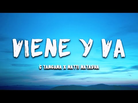 C.Tangana, Natti Natasha - Viene y  Va ( Lyrics )