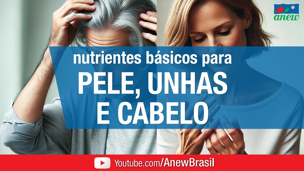 PELE, UNHAS e CABELO: Quais são os Nutrientes Básicos para Saúde e Beleza