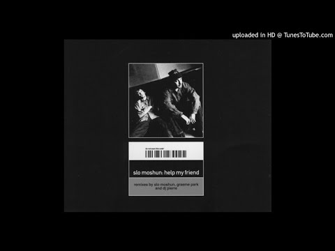 Slo Moshun - Help My Friend (Movement I)