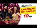 Ambersar De Papad | Gippy Grewal | Sargun Mehta | Sunidhi Chauhan | Chandigarh Amritsar Chandigarh Ambersar De Papad | Gippy Grewal | Sargun Mehta | Sunidhi Chauhan | Chandigarh Amritsar Chandigarh