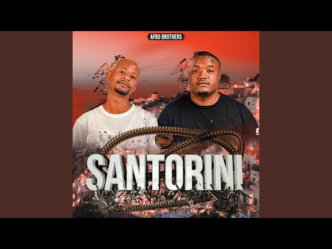Afro Brotherz (Wake Up In Santorini) (feat. TRM SA)