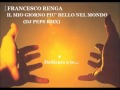 Francesco Renga - Il mio giorno più bello nel mondo ...