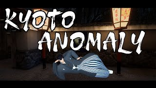 【Kyoto Anomaly】ホラゲエエェエエ