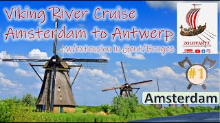 Viking River Cruise Video #1 - Amsterdam to Antwerp 10/3/2023 - Day 1 & 2 Amsterdam