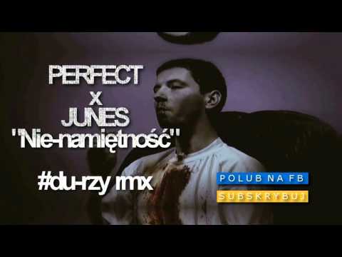 03.PERFECT ✖ JUNES "Nie-namiętność" (Du-Rzy Remix)