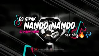 Download lagu DJ SIPAK NANDO NANDO | SLOW BASS [DJ MBON MBON] DJ VIRAL TIKTOK | Sfx Sing Terbaru😎🎶 mp3