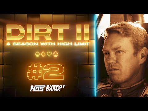 DIRT II: Double Down (Episode 2) | Presented by NOS Energy Drink | High Limit Racing Docuseries