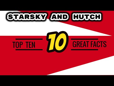 Starsky and Hutch, Top 10 Amazing Facts