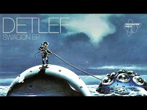 Detlef - Swagon (Original Mix)