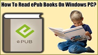 How To Read ePub Files On Windows 11/10/7/8 PC?✏How Do You Open ePub Files On Windows 11/10/7/8?