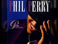 Phil Perry - When It Comes To Love