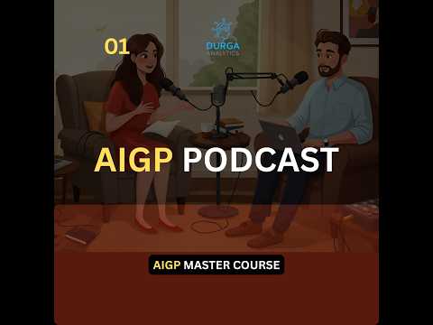 01 AIGP Certification Prep Podcast - Full Course | Artificial Intelligence Governance Professional