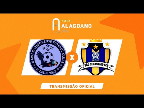 Gavião Izidorense x São Sebastião - ALAGOANO SUB 20 - 4ª FASE