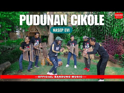 PUDUNAN CIKOLE - NASEP EVI [Official BM]