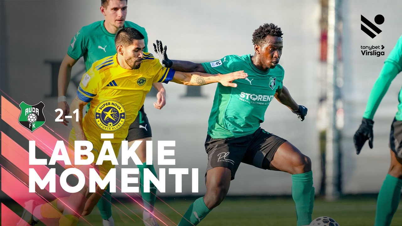 FK Auda vs SK Super Nova Highlights