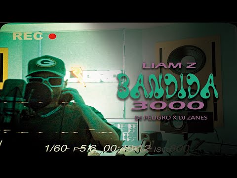 Liam Z - Bandida 3000  ft. Dj Peligro & Dj Zanes (video official)