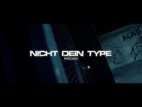 PACAN - NICHT DEIN TYPE (OFFICIAL 4K MOVIE)