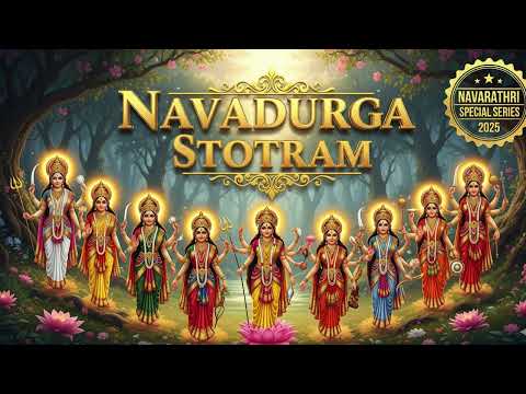 Friday Special Navadurga Stotrams | Powerful Hymns of 9 Forms of Goddess Durga | Devotional Chants