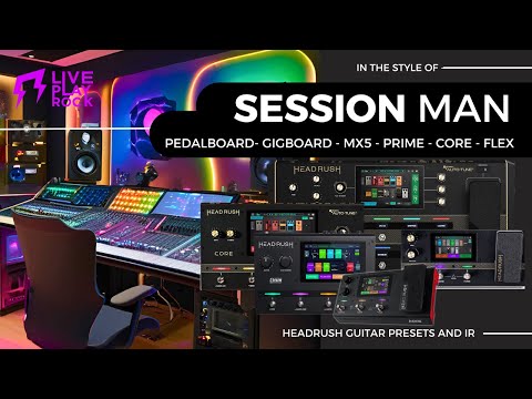 Session man HEADRUSH ultimate Guitar presets and IR cabinet  Liveplayrock #headrushfx #liveplayrock