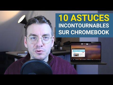 Les 10 ASTUCES INCONTOURNABLES sur CHROMEBOOK