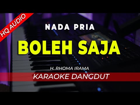 BOLEH SAJA || KARAOKE  || RHOMA IRAMA || DANGDUT ORIGINAL || NADA PRIA - HQ AUDIO