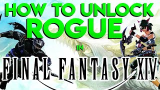 How to Unlock ROGUE Class/Job in #FinalFantasyXIV | #Rogue #Guide #NewPlayer #FFXIV