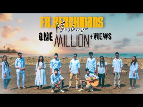 Fr. S.J. Berchmans Worship Mash-up | El Echad Worshipers | Official Music Video |