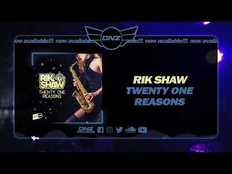 DNZF1328 // RIK SHAW - TWENTY ONE REASON (Official Video DNZ Records)