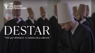 Destar | Semazenin Manevi Yolculuğu | TRT Geleceğin İletişimcileri Yarışması Bel