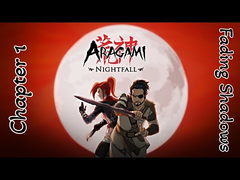 Aragami: Nightfall - Chapter 1: Fading Shadows (4/4 Katanas)