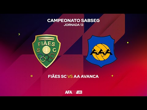FIÃES SC vs AA AVANCA - JORNADA 13