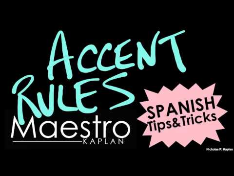 Spanish Accent (pronunciation) Rules - Las reglas de acentuación