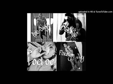 I Don't Know Feat.  Loe Loe x Blackie Montana x Foreign Jay