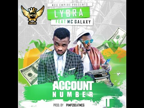 Lybra - Account Number ft Mc Galaxy