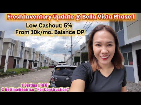 Bella Vista Phase 1 RFO Bettina and Inventory for Construction Update. 💯 Online Reservation.