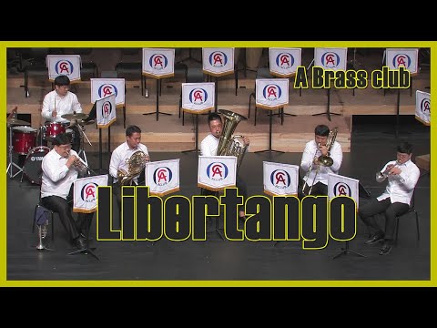 Aclub - Libertango - A.Piazzolla (A Brass club) 금관5중주