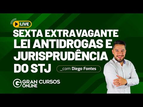 Extravagant Friday #4: Anti-Drug Law and STJ Jurisprudence - with Diego Fontes