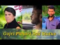 Gojri Pahari Status Yasir Kashmiri Pakistani Song Status National Highway Kangan