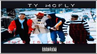 TY McFLY - This Is For My ...